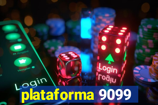 plataforma 9099